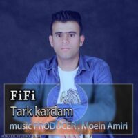 دانلود آهنگ فی فی ترک کردم